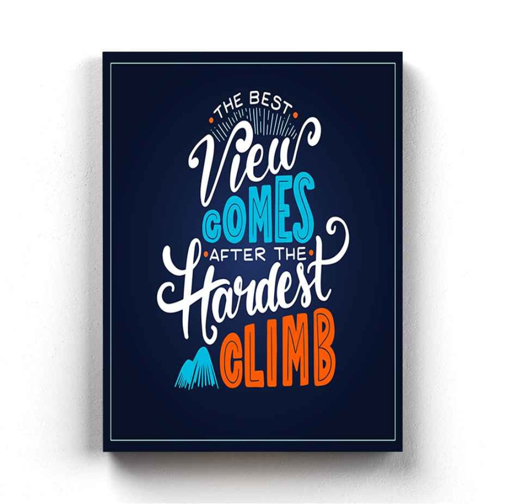 The Best View Comes After Hardest Climb - Motivation Quotes Art Frame For Wall Decor- Funkydecors Xs