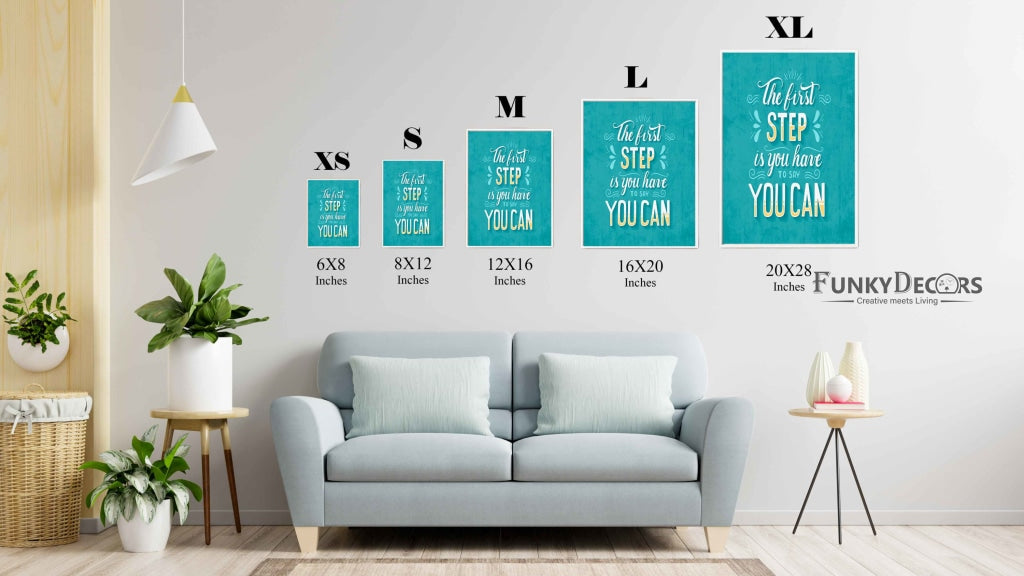 The First Step Is You Have To Say Can - Motivation Quotes Art Frame For Wall Decor- Funkydecors