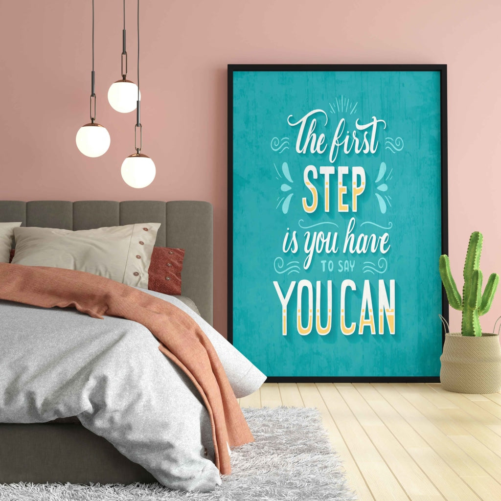 The First Step Is You Have To Say Can - Motivation Quotes Art Frame For Wall Decor- Funkydecors Xs /