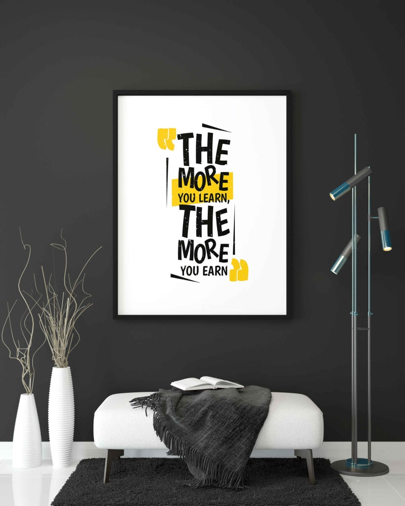 The More You Learn Earn - Motivation Quotes Art Frame For Wall Decor- Funkydecors Xs / Black Posters