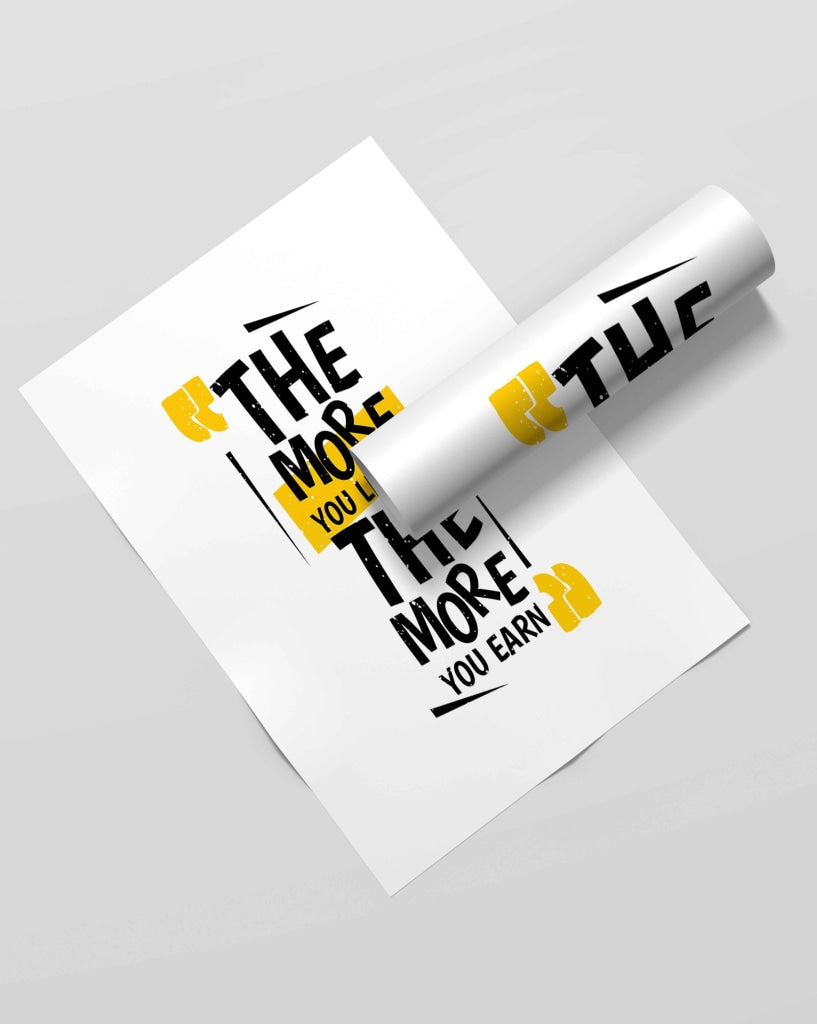 The More You Learn Earn - Motivation Quotes Art Frame For Wall Decor- Funkydecors Xs / Roll Posters