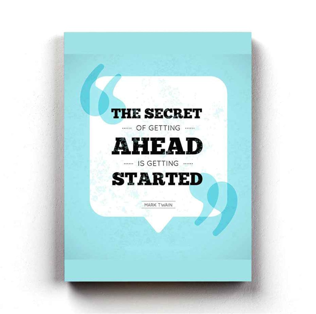 The Secret Of Getting Ahead Is Started Quotes Art Frame For Wall Decor- Funkydecors Xs / Canvas