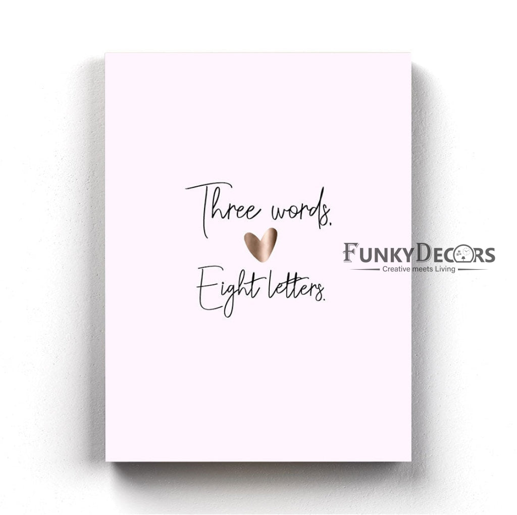 Three Words Eight Letter I Love You Quotes Art Frame For Wall Decor- Funkydecors Posters Prints &amp;