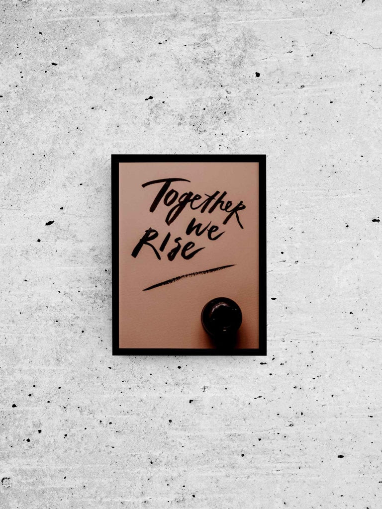 Together We Rise Quotes Art Frame For Wall Decor- Funkydecors Xs / Black Posters Prints & Visual
