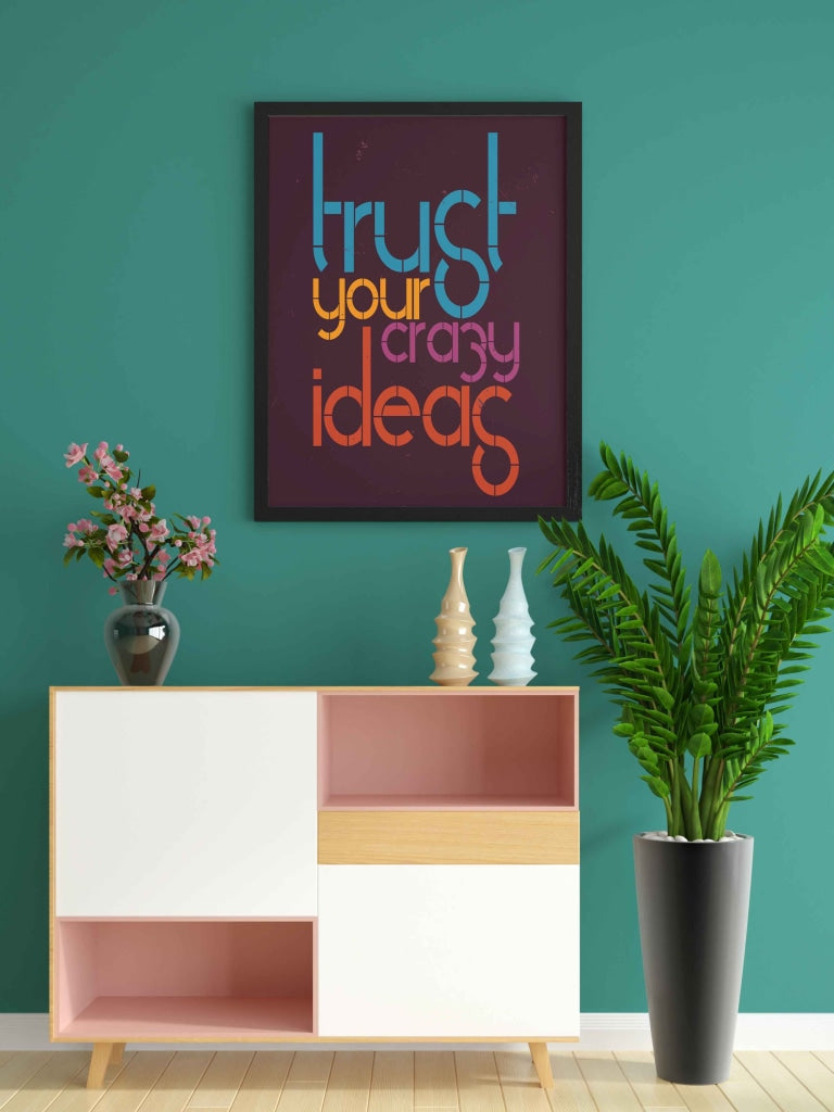 Trust Your Crazy Ideas - Motivational Quotes Art Frame For Wall Decor- Funkydecors Xs / Black