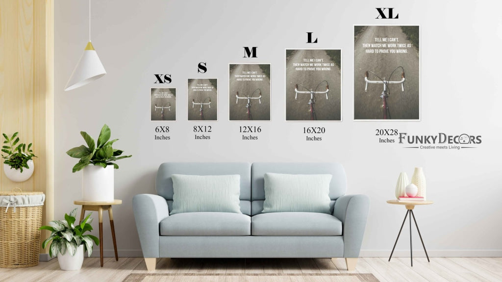 Watch Me Work Twice As Hard To Prove You Wrong - Inspirational Quotes Art Frame For Wall Decor-