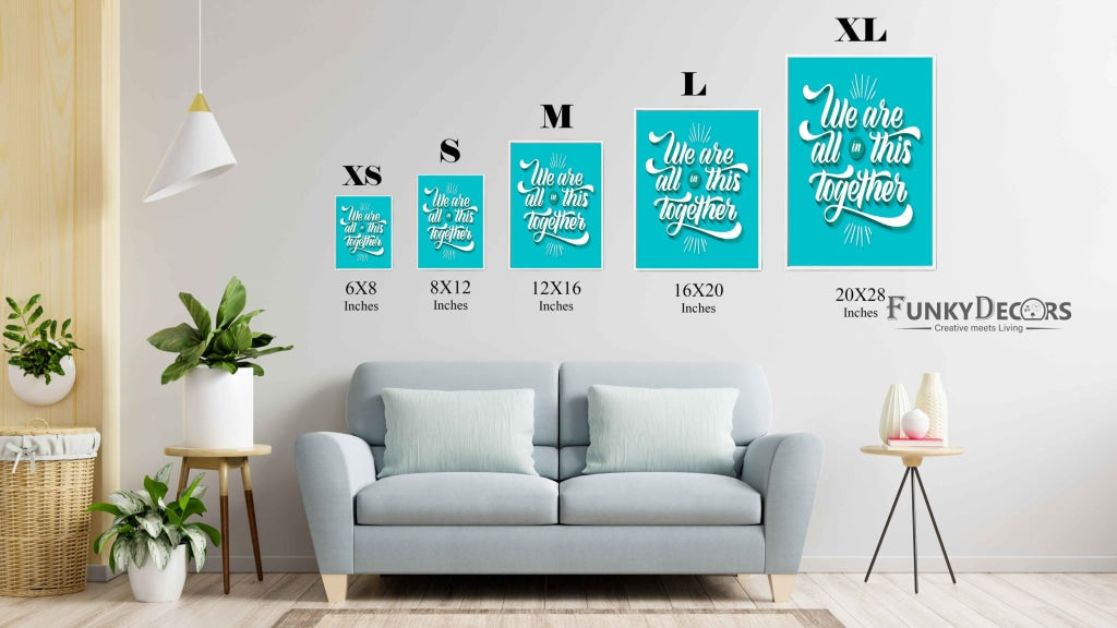 We Are All In This Together - Motivation Quotes Art Frame For Wall Decor- Funkydecors Posters Prints