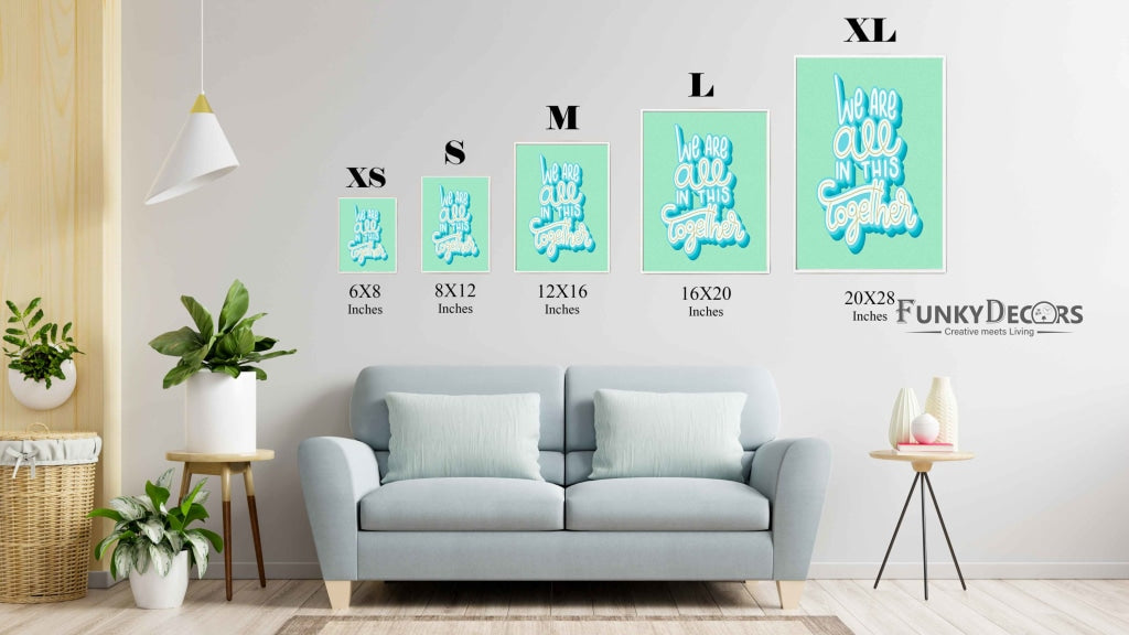 We Are All In This Together - Motivation Quotes Art Frame For Wall Decor- Funkydecors Posters Prints