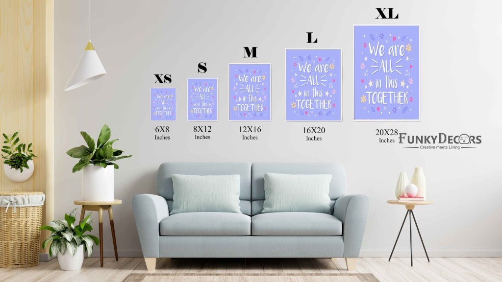 We Are All In This Together - Motivation Quotes Art Frame For Wall Decor- Funkydecors Posters Prints