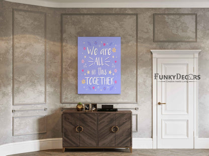 We Are All In This Together - Motivation Quotes Art Frame For Wall Decor- Funkydecors Posters Prints