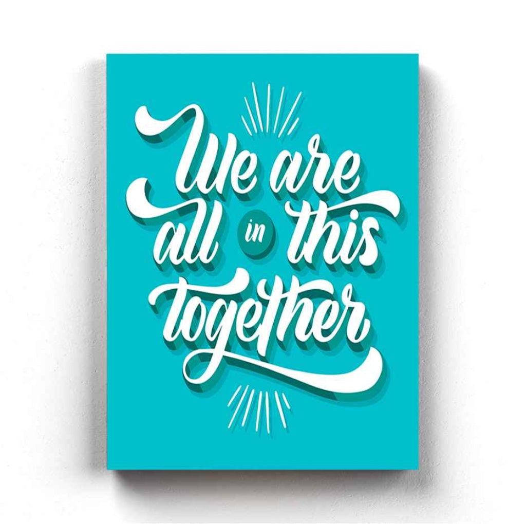 We Are All In This Together - Motivation Quotes Art Frame For Wall Decor- Funkydecors Xs / Canvas