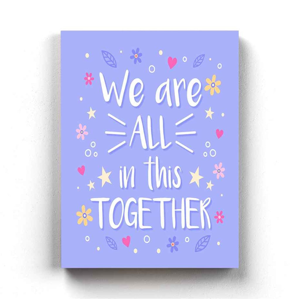 We Are All In This Together - Motivation Quotes Art Frame For Wall Decor- Funkydecors Xs / Canvas