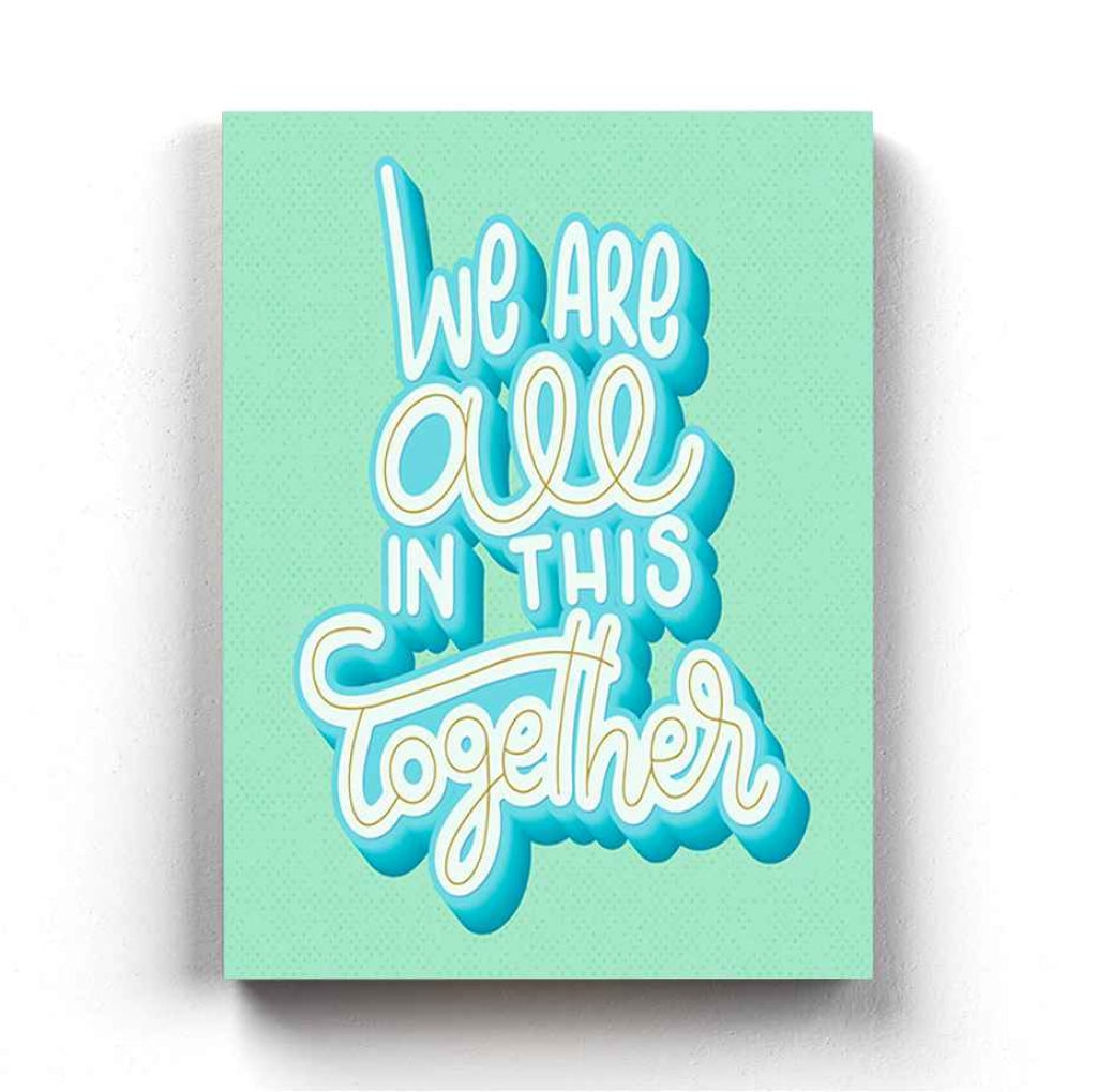 We Are All In This Together - Motivation Quotes Art Frame For Wall Decor- Funkydecors Xs / Canvas