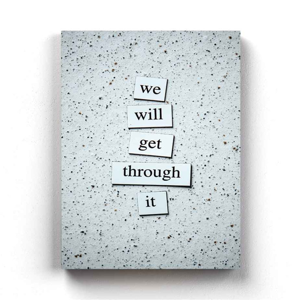 We Will Get Through It - Motivational Quotes Art Frame For Wall Decor- Funkydecors Xs / Canvas
