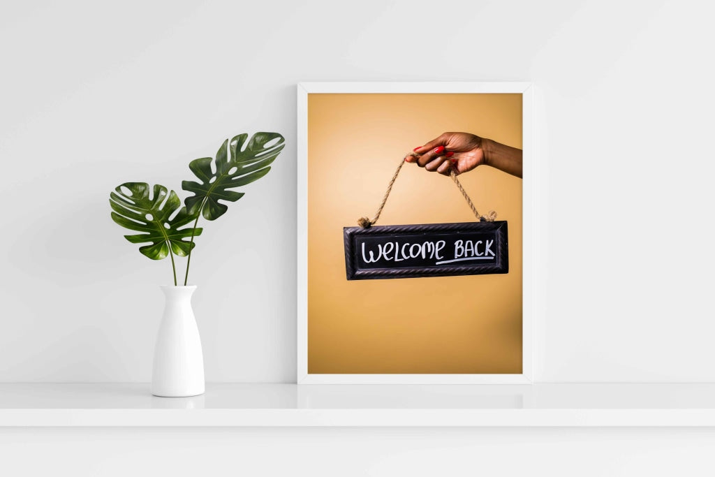 Welcome Back - Business Art Frame For Wall Decor- Funkydecors Xs / White Posters Prints &amp; Visual