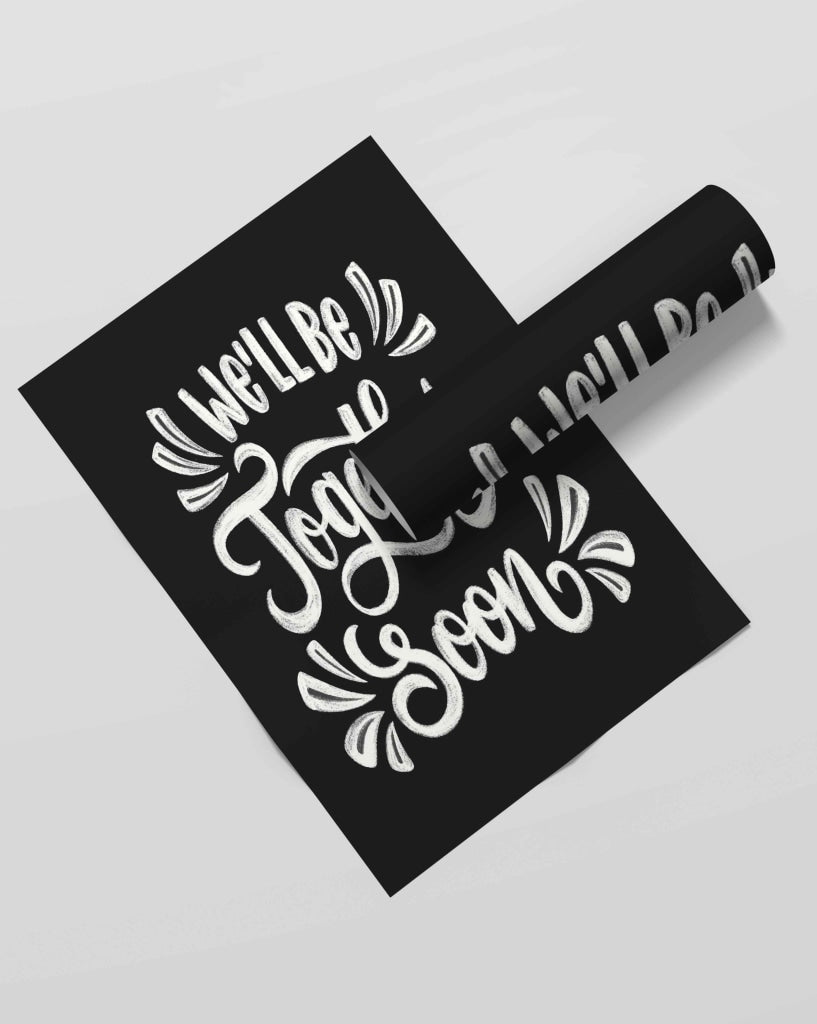 Well Be Together Soon - Motivation Quotes Art Frame For Wall Decor- Funkydecors Xs / Roll Posters