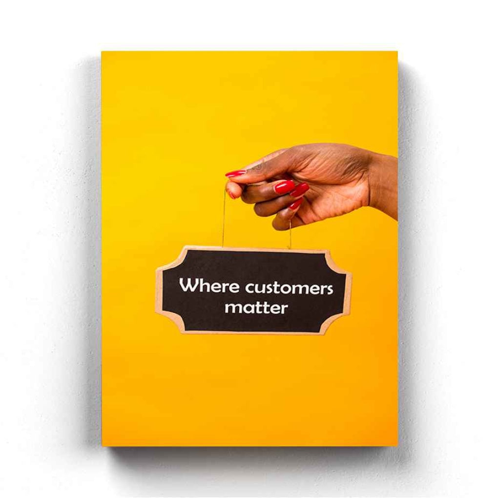 Where Customers Matter - Business Art Frame For Wall Decor- Funkydecors Xs / Canvas Posters Prints &amp;