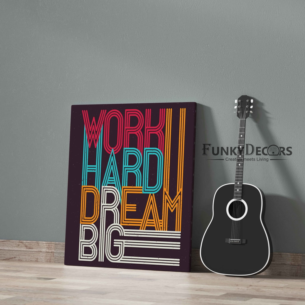 Work Hard Dream Big - Motivation Quotes Art Frame For Wall Decor- Funkydecors Posters Prints &amp;