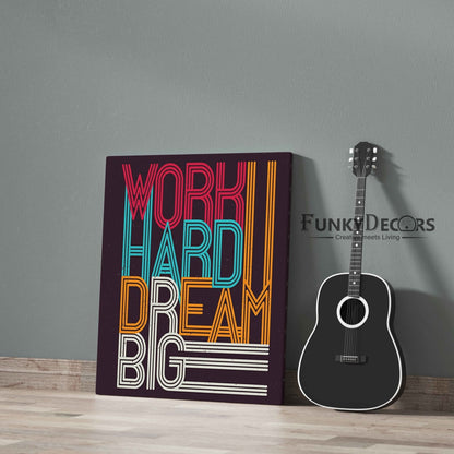 Work Hard Dream Big - Motivation Quotes Art Frame For Wall Decor- Funkydecors Posters Prints &