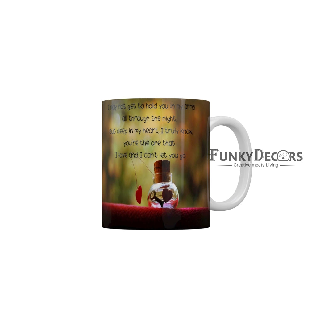 You are the one that I love and I cant let you go Coffee Ceramic Mug 350 ML-FunkyDecors