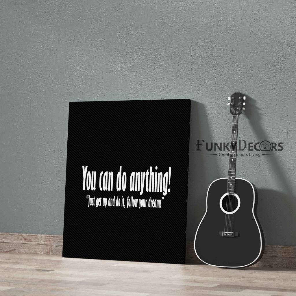 You Can Do Anything - Motivational Quotes Art Frame For Wall Decor- Funkydecors Posters Prints &amp;