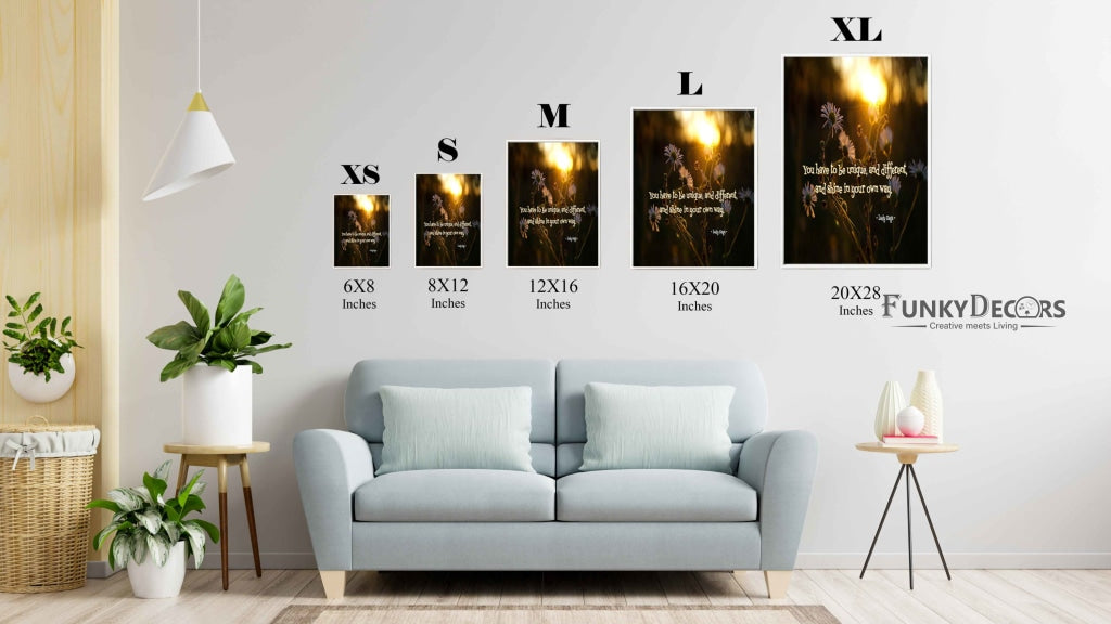You Have To Be Unique And Different Shine In Your Own Way - Motivation Quotes Art Frame For Wall