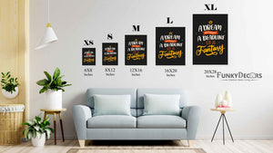 A Dream Without Deadline Is Fantasy Quotes Art Frame For Wall Decor- Funkydecors Posters Prints &