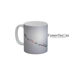 Always Kiss Me Goodnight Coffee Mug 350 ml-FunkyDecors Love Mugs FunkyDecors