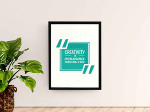 Creativity Is Intelligence Having Fun Quotes Art Frame For Wall Decor- Funkydecors Xs / Black