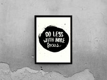 Load image into Gallery viewer, Do Less With More Focus Quotes Art Frame For Wall Decor- Funkydecors Xs / Black Posters Prints &amp;
