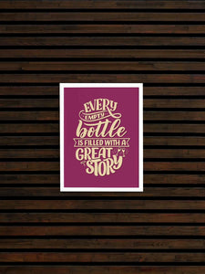 Every Empty Bottle Is Filled With A Great Story Quotes Art Frame For Wall Decor- Funkydecors Xs /
