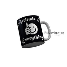 Load image into Gallery viewer, Funkydecors Attitude Vs Everything Black Funny Quotes Ceramic Coffee Mug 350 Ml Mugs
