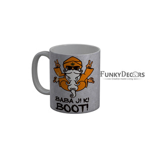 FunkyDecors Baba Ji KI Booti Grey Funny Quotes Ceramic Coffee Mug, 350 ml