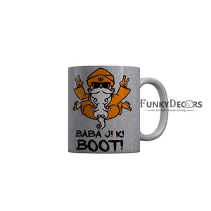 FunkyDecors Baba Ji KI Booti Grey Funny Quotes Ceramic Coffee Mug, 350 ml