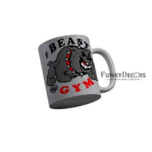 Load image into Gallery viewer, Funkydecors Beast Gym Grey Funny Quotes Ceramic Coffee Mug 350 Ml Mugs
