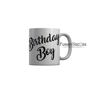 FunkyDecors Birthday Boy Grey Birthday Quotes Ceramic Coffee Mug, 350 ml