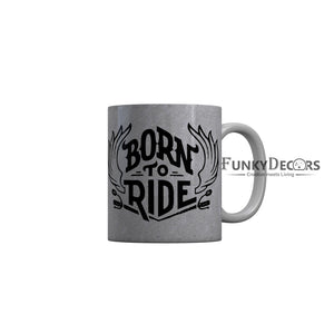 FunkyDecors Born To Die Grey Funny Quotes Ceramic Coffee Mug, 350 ml