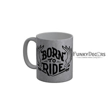 Load image into Gallery viewer, FunkyDecors Born To Die Grey Funny Quotes Ceramic Coffee Mug, 350 ml
