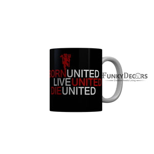 FunkyDecors Born United Live United Die United Black Quotes Ceramic Coffee Mug, 350 ml