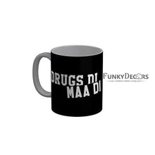 Load image into Gallery viewer, Funkydecors Drugs Di Maa Black Funny Quotes Ceramic Coffee Mug 350 Ml Mugs
