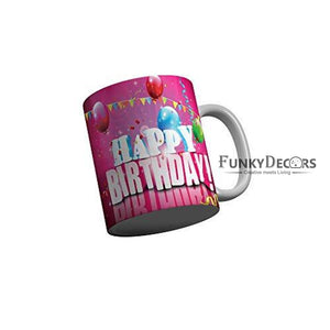 Funkydecors Happy Birtthday Wishes Gift Ceramic Mug 350 Ml Multicolor Mugs