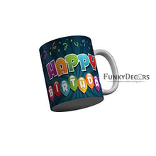 Load image into Gallery viewer, Funkydecors Happy Birtthday Wishes Gift Ceramic Mug 350 Ml Multicolor Mugs
