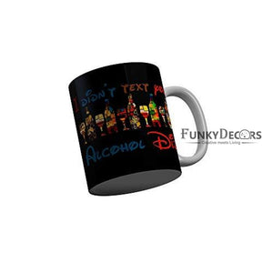 Funkydecors I Did Not Text You Alcohol Black Funny Quotes Ceramic Coffee Mug 350 Ml Mugs