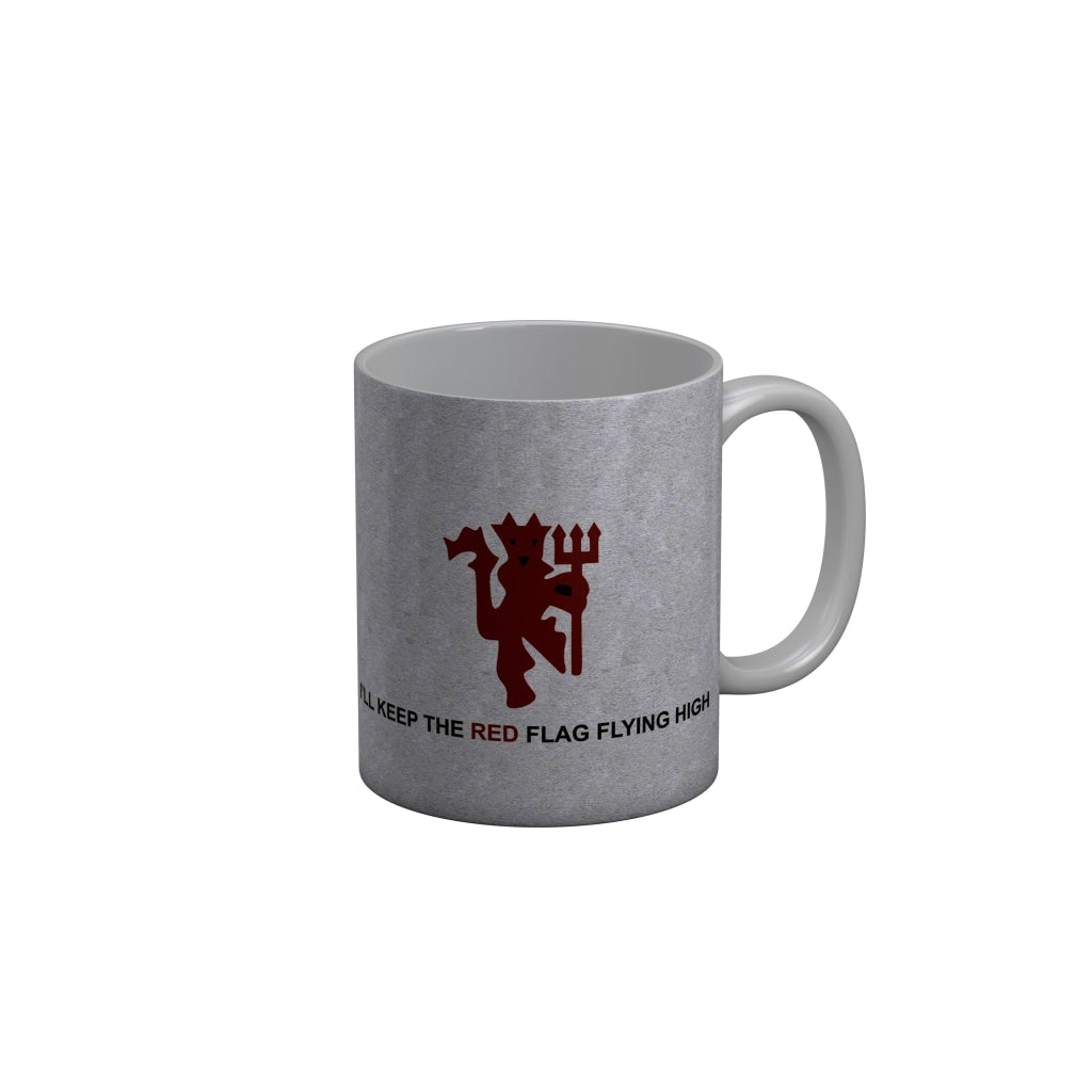 FunkyDecors I Will Keep The Red Flag High Grey Quotes Ceramic Coffee Mug, 350 ml