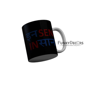 FunkyDecors Insen Insan Black Funny Quotes Ceramic Coffee Mug, 350 ml