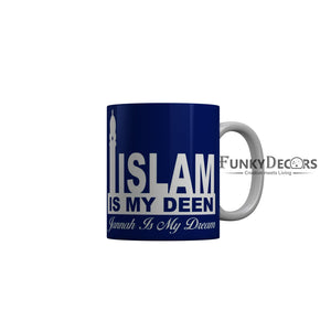 FunkyDecors Islam Is My Deen Jannah Is My Dream Quotes Ceramic Coffee Mug, 350 ml