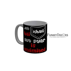 Funkydecors Jeb Hai Khali But Pyar Is Unlimited Black Funny Quotes Ceramic Coffee Mug 350 Ml Mugs