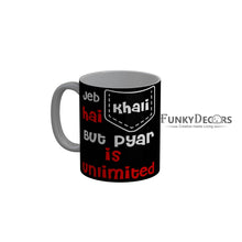 Load image into Gallery viewer, FunkyDecors Jeb Hai Khali But Pyar Is Unlimited Black Funny Quotes Ceramic Coffee Mug, 350 ml
