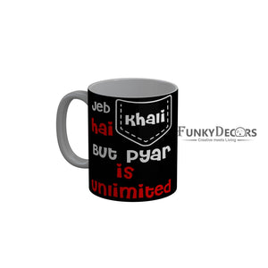 FunkyDecors Jeb Hai Khali But Pyar Is Unlimited Black Funny Quotes Ceramic Coffee Mug, 350 ml