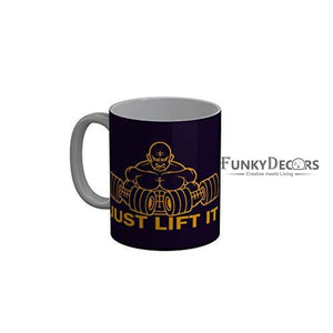Funkydecors Just Lift It Funny Quotes Ceramic Coffee Mug 350 Ml Mugs